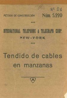 Portada_1927_MetodoConstruccion ITT 021 Tendido Cables Manzana