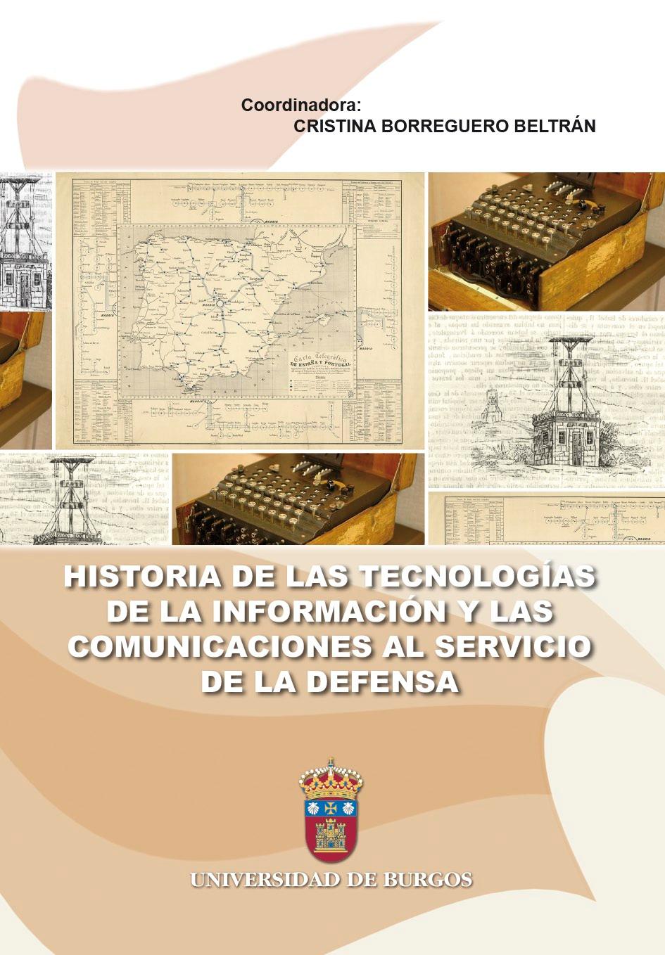 Actas del I Congreso HISTICDEF, Historia de las Tecnologías de la información y las comunicaciones al servicio de la&nbsp;Defensa