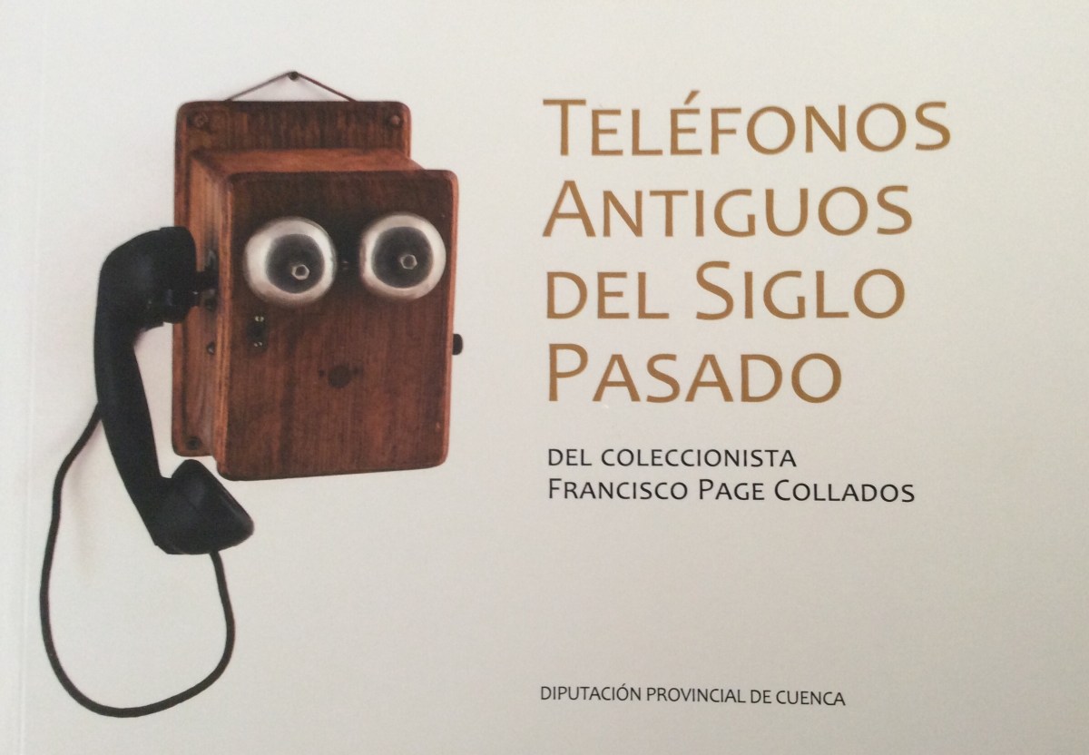 Exposición permanente de Telefonos Antiguos. Escuela Politécnica de Cuenca&nbsp;UCLM