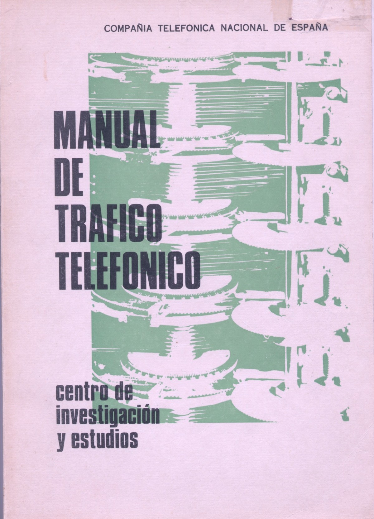 Centro de Investigación y Estudios de la CTNE&nbsp;1966-1988