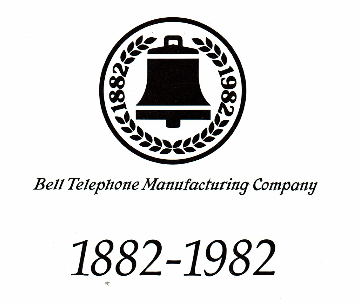 En los primeros cien años de la Bell Telephone&nbsp;1882-1982