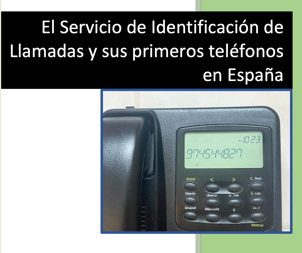 La identificación de llamadas y los primeros terminales en&nbsp;España